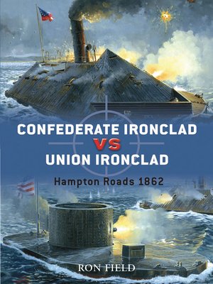 cover image of Confederate Ironclad vs Union Ironclad: Hampton Roads 1862